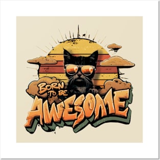 born to be awesome Posters and Art